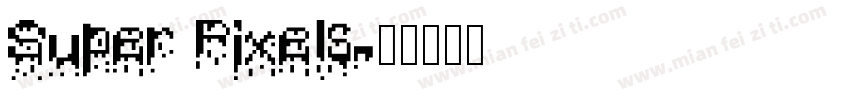 Super Pixels字体转换